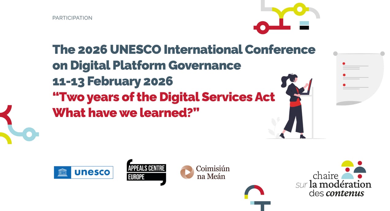 The 2026 UNESCO International Conference on Digital Platform Governance 2026 - "Two years of the Digital Services Act - What have we learned?"