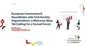 European Commission's Roundtable with Civil Society Organizations: a Welcome Step, Yet Calling for a Formal Forum