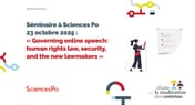 Séminaire à Sciences Po : « Governing online speech: human rights law, security and the new lawmakers »