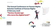 The Annual Conference on Human Rights – “Techno-feudal age: who owns the digital land?”