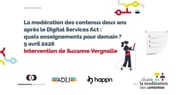 La modération des contenus deux ans après le Digital Services Act : quels enseignements pour demain ?