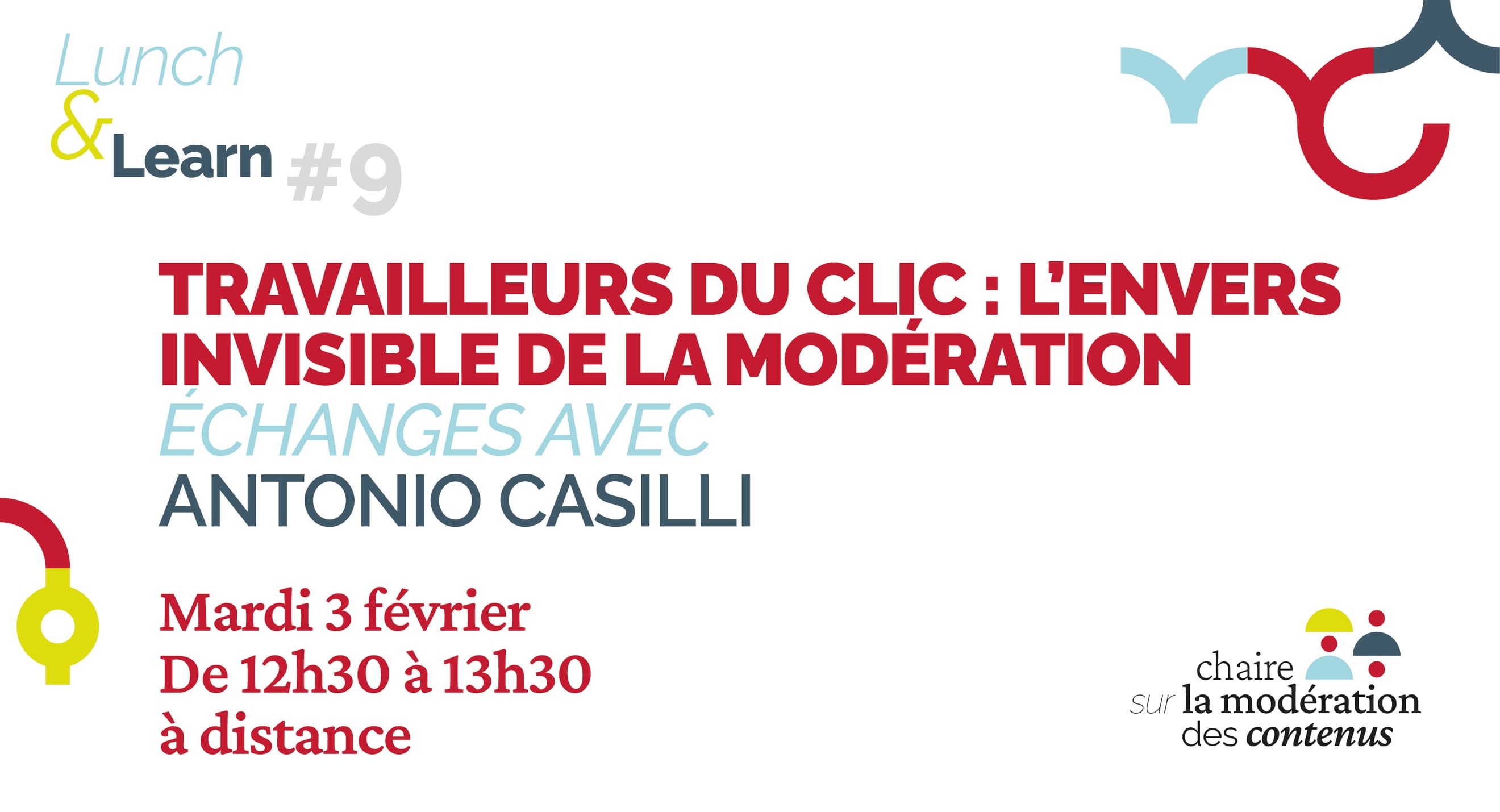 Slide décrivant les informations générales sur le Lunch and Learn 9 et logo de la chaire sur la modération des contenus