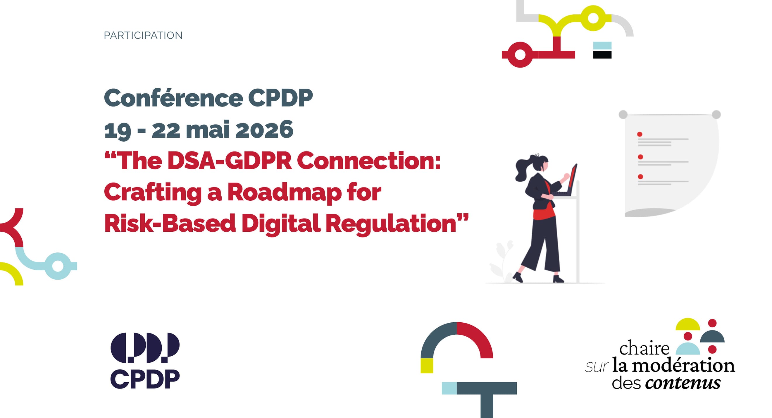 Conférence CPDP 19-22 mai 2026. Organisation “The DSA-GDPR Connection: Crafting a Roadmap for Risk-Based Digital Regulation”